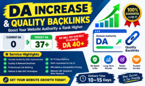 DA Increase & Quality Backlinks Service – Guaranteed Result!