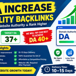 DA Increase & Quality Backlinks Service – Guaranteed Result!